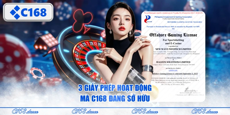 3 giấy phép hoạt động mà C168 đang sở hữu