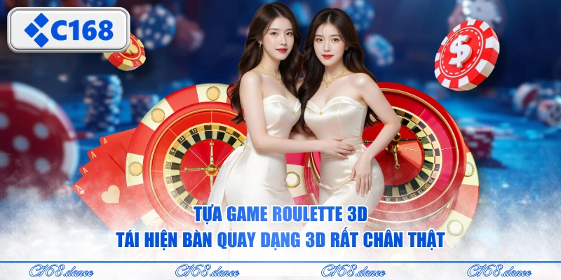 Tựa game Roulette 3D tái hiện bàn quay dạng 3D rất chân thật